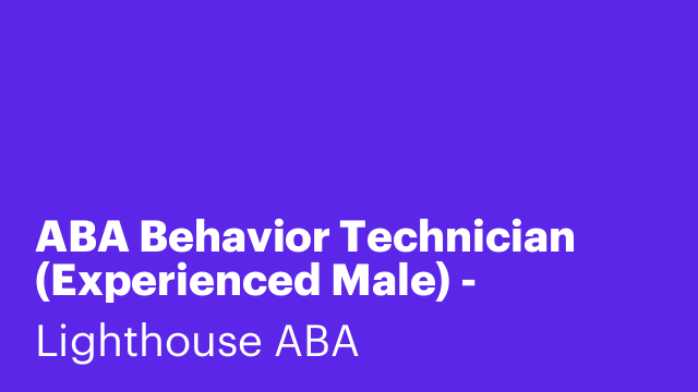 ABA Behavior Technician (Experienced Male) - Borough Park