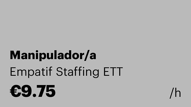 Manipulador/a