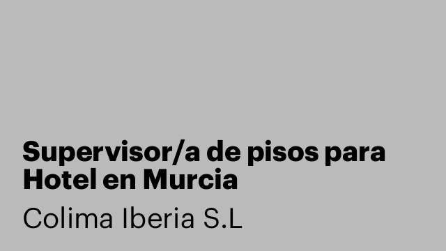 Supervisor/a de pisos para Hotel en Murcia