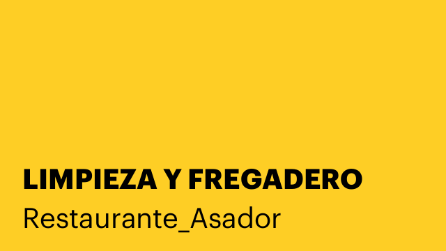 LIMPIEZA Y FREGADERO