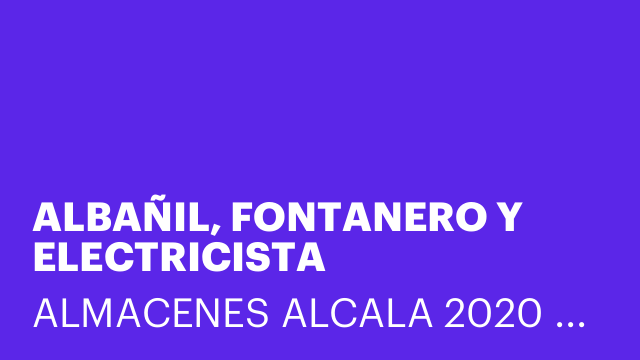 ALBAÑIL, FONTANERO Y ELECTRICISTA
