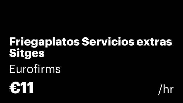 Friegaplatos Servicios extras Sitges