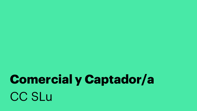 Comercial y Captador/a