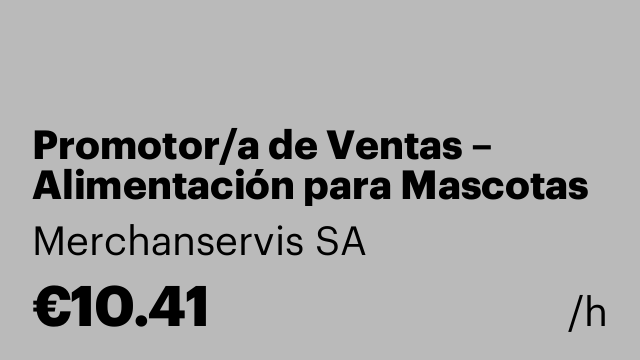 Promotor/a de Ventas – Alimentación para Mascotas (Campaña Septiembre)