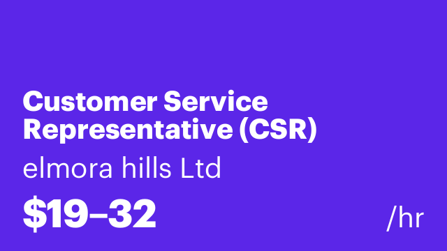 Customer Service Representative (CSR)