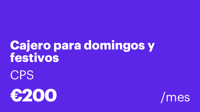 Cajero para domingos y festivos