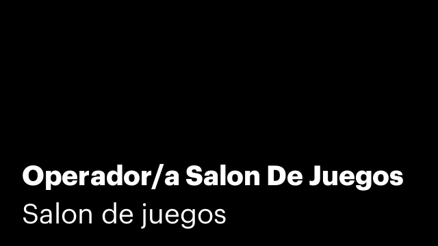 Operador/a Salon De Juegos