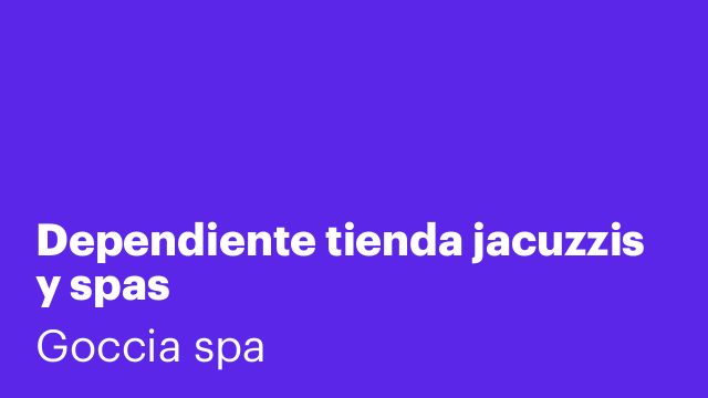 Dependiente tienda jacuzzis y spas