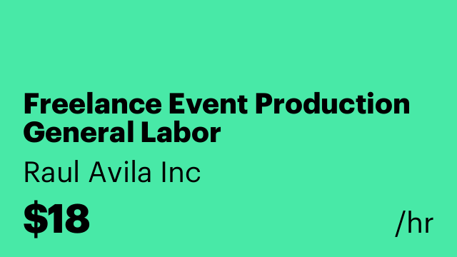 Freelance Event Production General Labor