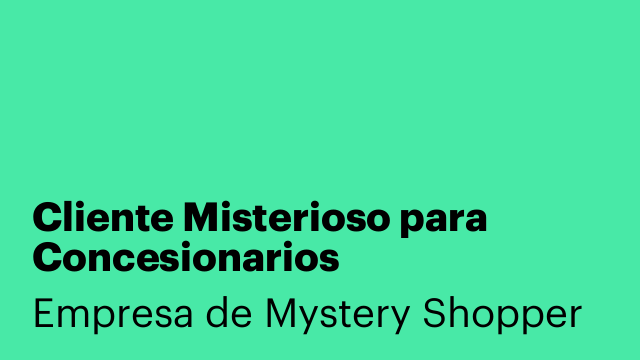 Cliente Misterioso para Concesionarios
