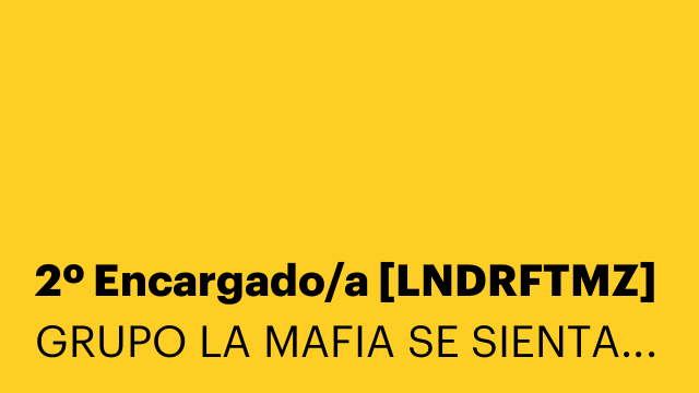 2º Encargado/a [LNDRFTMZ]