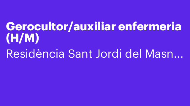 Gerocultor/auxiliar enfermeria (H/M)