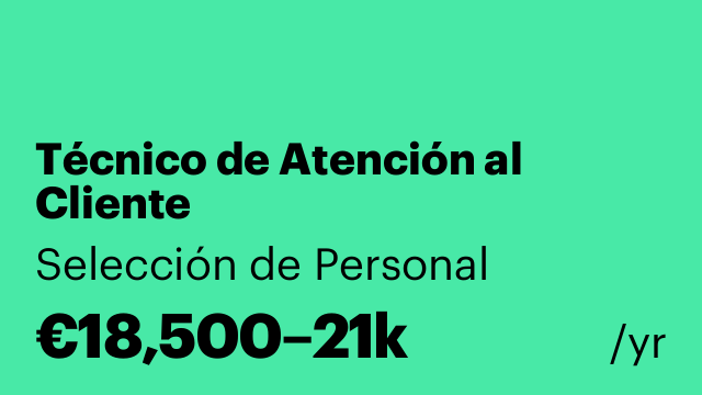 Técnico de Atención al Cliente