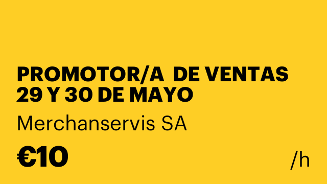 PROMOTOR/A  DE VENTAS 29 Y 30 DE MAYO MEDIAMARKT ROQUETAS DEL MAR