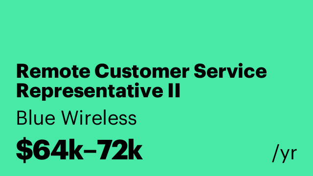 Remote Customer Service Representative II