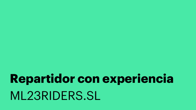 Repartidor con experiencia