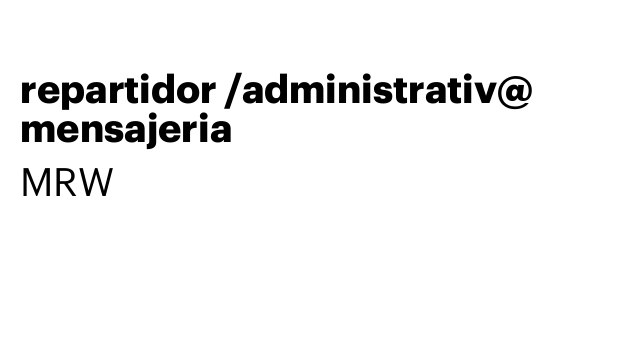 repartidor /administrativ@ mensajeria