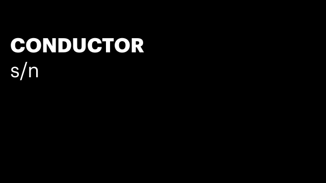 CONDUCTOR