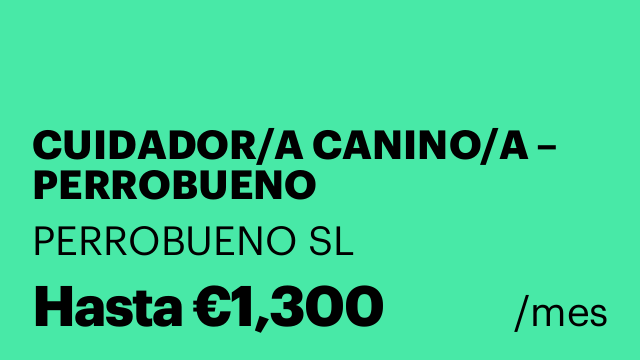 CUIDADOR/A CANINO/A – PERROBUENO