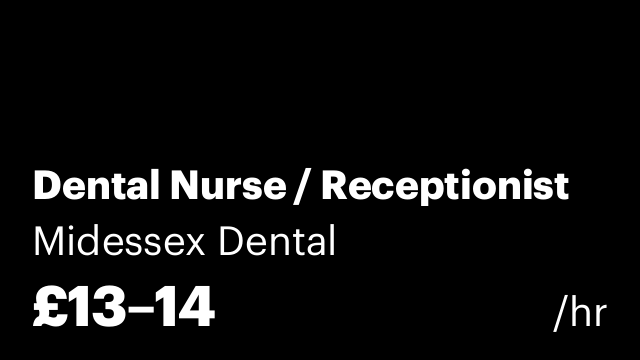 Dental Nurse / Receptionist