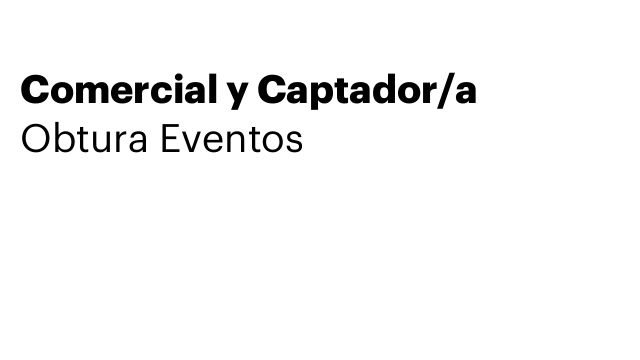 Comercial y Captador/a