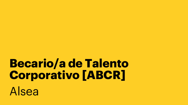 Becario/a de Talento Corporativo [ABCR]