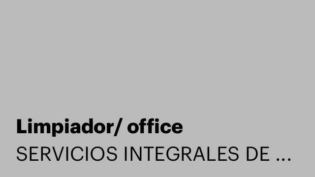 Limpiador/ office