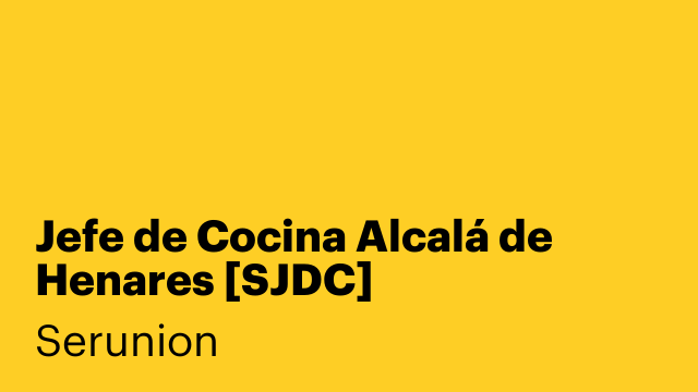 Jefe de Cocina Alcalá de Henares [SJDC]