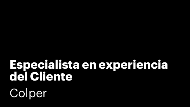 Especialista en experiencia del Cliente