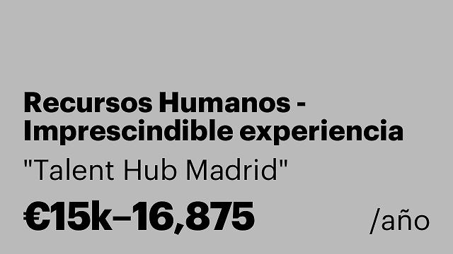 Recursos Humanos - Imprescindible experiencia en el puesto