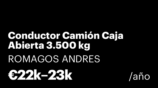 Conductor Camión Caja Abierta 3.500 kg