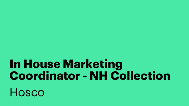 In House Marketing Coordinator - NH Collection Madrid Eurobuilding