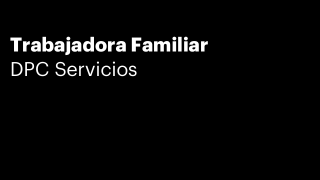 Trabajadora Familiar