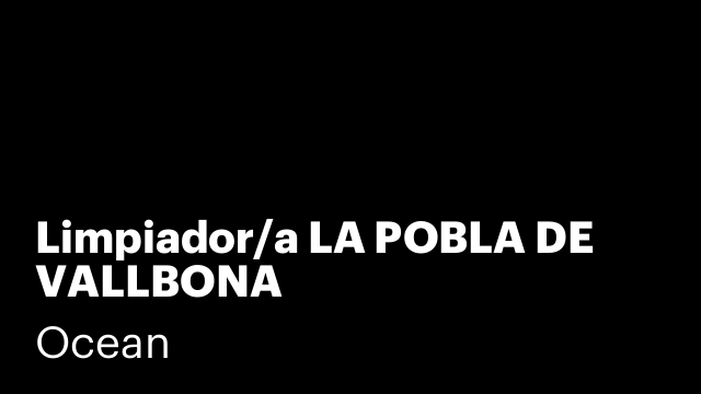 Limpiador/a LA POBLA DE VALLBONA