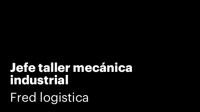 Jefe taller mecánica industrial