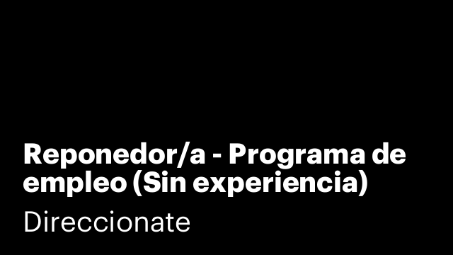 Reponedor/a - Programa de empleo (Sin experiencia)