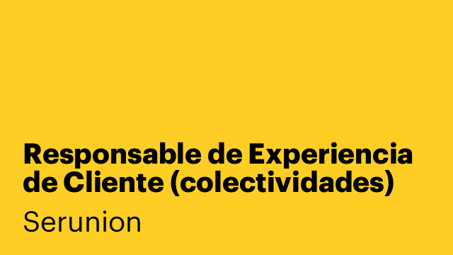 Responsable de Experiencia de Cliente (colectividades) [SPMB]