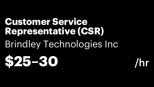 Customer Service Representative (CSR)