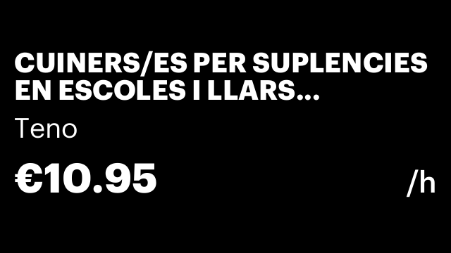 CUINERS/ES PER SUPLENCIES EN ESCOLES I LLARS D'INFANTS (BAIX LLOBREGAT)