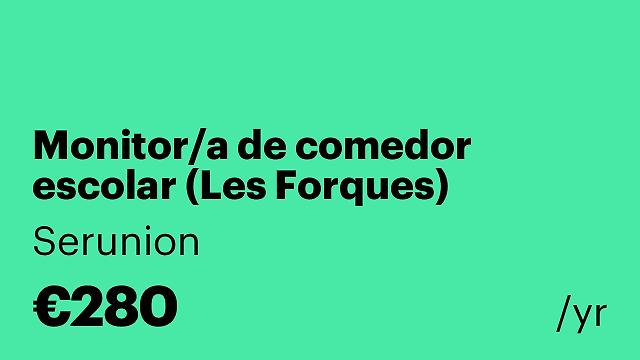 Monitor/a de comedor escolar (Les Forques) [SMNDB]
