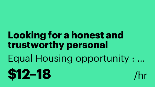 Looking for a honest and trustworthy personal assistant