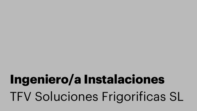 Ingeniero/a Instalaciones