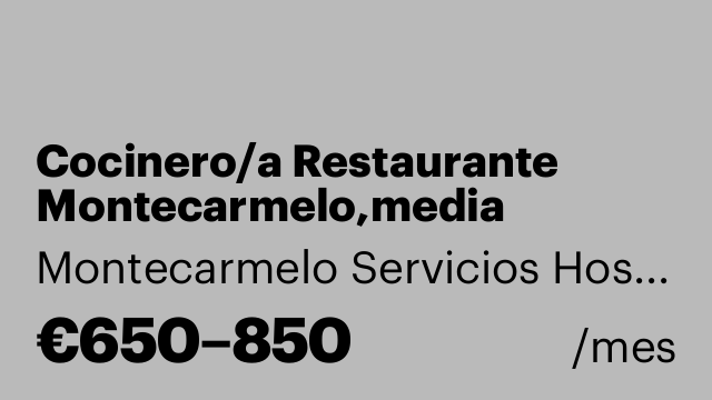 Cocinero/a Restaurante Montecarmelo,media jornada, noches.