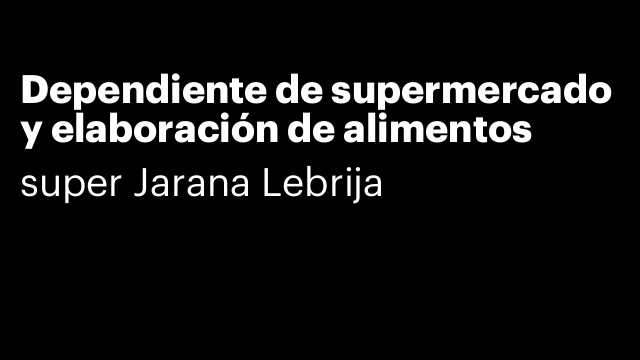 Dependiente de supermercado y elaboración de alimentos