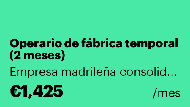 Operario de fábrica temporal (2 meses)