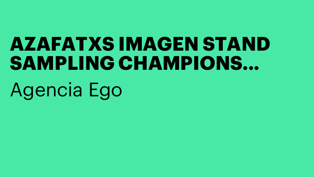 AZAFATXS IMAGEN STAND SAMPLING CHAMPIONS BURGER 11 Y 12 SEP