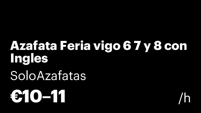 Azafata Feria vigo 6 7 y 8 con Ingles