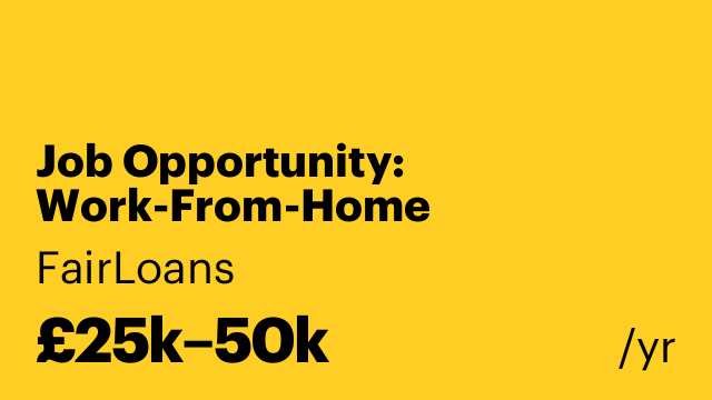 Job Opportunity: Work-From-Home Self-Employed Loan Processing Agent