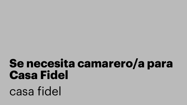 Se necesita camarero/a para Casa Fidel