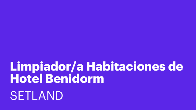 Limpiador/a Habitaciones de Hotel Benidorm